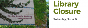 Koerner and Education Library branch closures planned for Saturday, June 9