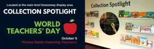 Collection Spotlight: World Teachers’ Day is October 5!