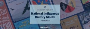 Collection Spotlight: June is National Indigenous History Month