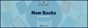 New Books at Education Library: October 2022