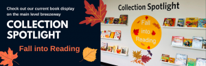 Collection Spotlight: Fall into Reading
