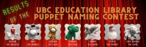 Results of the UBC Education Library Puppet Naming Contest