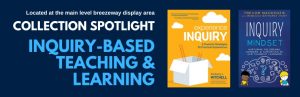 Collection Spotlight: Inquiry-Based Teaching & Learning
