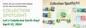 Collection Spotlight: Earth Day, April 22, 2024