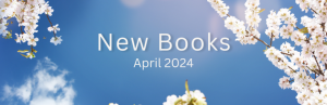 New Books at Education Library: April 2024